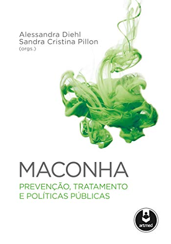 Maconha: Prevenção, Tratamento e Políticas Públicas