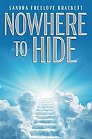 Nowhere to Hide 1681113805 Book Cover