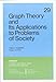 Graph Theory and Its Applications to Problems of Society (CBMS-NSF Regional Conference Series in Applied Mathematics)