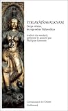  Yogayajñavalkyam, Corps et âme, Le Yoga selon Yajñavalkya