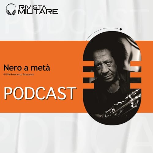 Rivista Militare 1 2026, Pierfrancesco SAMPAOLO - Nero a met&agrave;