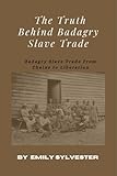 The Truth Behind Badagry Slave Trade: Badagry Slave Trade: From Chains to Liberation (English Edition)