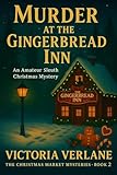 Murder at the Gingerbread Inn: An Amateur Sleuth Christmas Mystery (The Mulled Wine Mysteries Book 2)