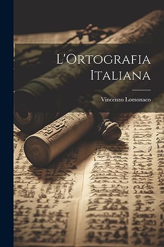 L'Ortografia Italiana (Italian Edition)