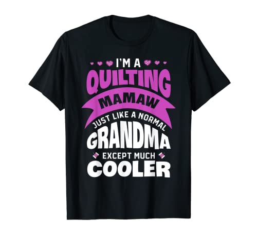 Quilting Mamaw Regalo Para Quilter Abuela Camiseta