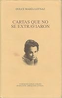 Cartas que no se extraviaron 8489707103 Book Cover
