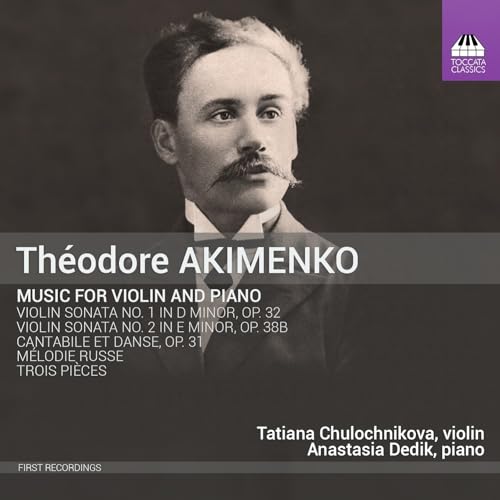 Akimenko: Music for Violin & Piano
