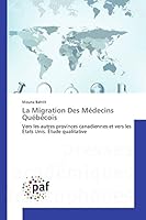 La Migration Des Ma(c)Decins Qua(c)Ba(c)Cois 3838148665 Book Cover