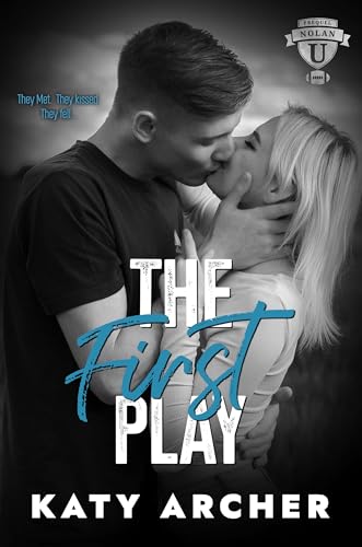 The First Play: A College Sports Romance (Nolan U Football)