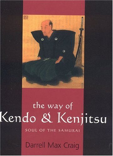 Télécharger The Way of Kendo and Kenjitsu: Soul of the Samurai (English Edition) Gratuit