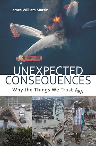 Unexpected Consequences: Why the Things We Trust Fail view 2
