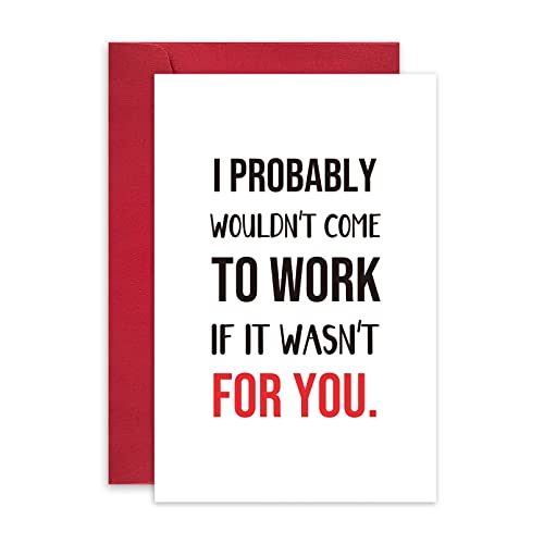 Leinessy Funny Boss's Day Card, Christmas Card for Team Leader, I Probably Wouldn't Come to Work if It Wasn't for You