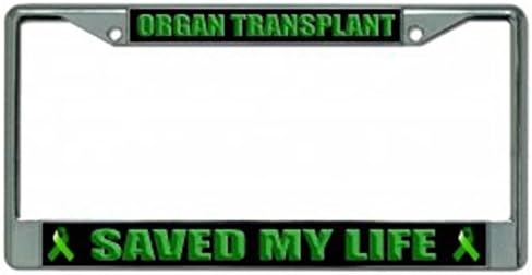 Organ Transplant Saved My Life Photo License Frame. Free Screw Caps Included