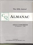 Congressional Quarterly Almanac: 103rd Congress : 1st Session 1993 (49) (Cq Almanac)