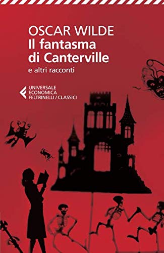 Il fantasma di Canterville e altri racconti