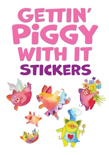 Gettin' Piggy With It Stickers (Dover Little Activity Books: Animals)