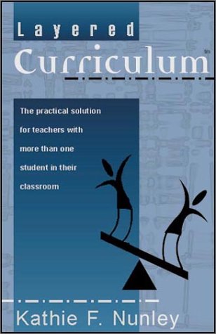 Layered Curriculum: The practical solution for ... 1929358083 Book Cover