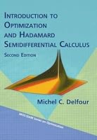 Introduction to Optimization and Hadamard Semidifferential Calculus, Second Edition 1611975956 Book Cover