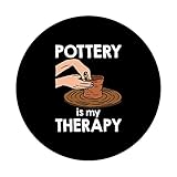 Zoom IMG-2 pottery is my therapy popsockets