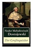 Der Großinquisitor - Fjodor Michailowitsch Dostojewski 