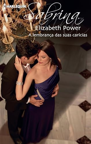 A lembrança das suas carícias (Sabrina Livro 1606) (Portuguese Edition)
