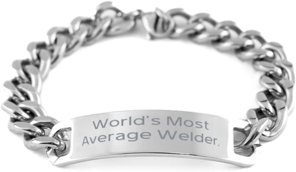 Fancy Welder Gifts, World's Most Average Welder, Best Birthday Cuban Chain Bracelet from Colleagues, Unique Welder Gifts, Welding Gifts, Welder Gift Ideas, Unique Gifts for Welders
