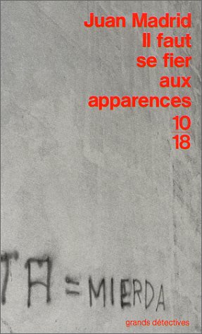 Il faut se fier aux apparences