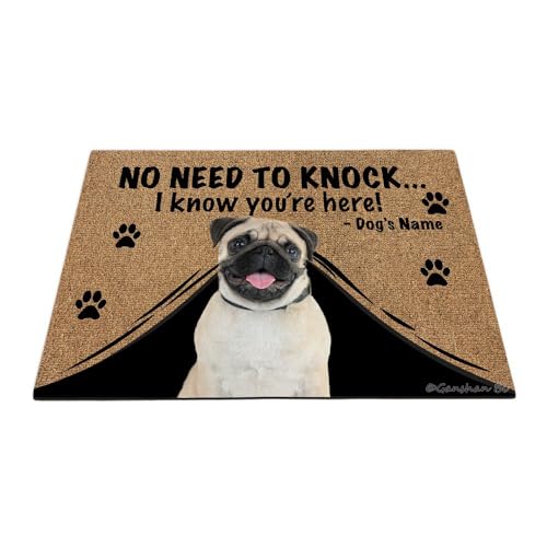 Ganshan Bi Fußmatte mit lustigem Mops, personalisierbar, Aufschrift "No Need to Knock I Know You're Here", Geschenk für Hundeliebhaber, 69,8 x 45 cm, Stil 2