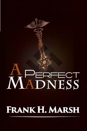 A Perfect Madness