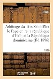 haiti general strike  Haiti: Arbitrage Du Trï¿½s Saint Pï¿: , sur l\' interprétation de l\'article 4 du traité du 9 novembre 1874 passé... (Histoire)