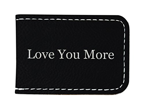 Boyfriend Gift for Men Love You More Husband Gifts Fiance Gifts 3rd Leather Anniversary Laser Engraved Leatherette Magnetic Money Clip Black