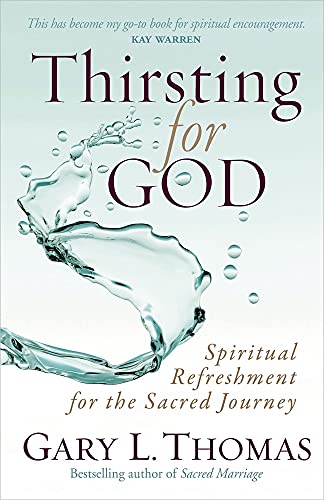 Thirsting for God: Spiritual Refreshment for the Sacred Journey