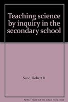 Teaching science by inquiry in the secondary school B0006BNWX0 Book Cover