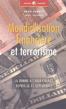Paperback Mondialisation financière et terrorisme [French] Book