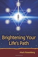 Brightening Your Life’s Path 0984692827 Book Cover