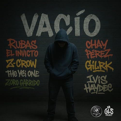 Vacío (feat. Z-Crow, Chay Perez, GilRK, THE YEI ONE, Zoro Garrido & Ivis Haydee)
