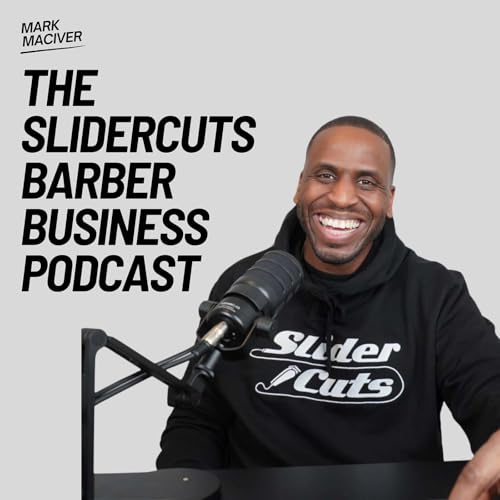 THE SLIDERCUTS BARBER BUSINESS PODCAST