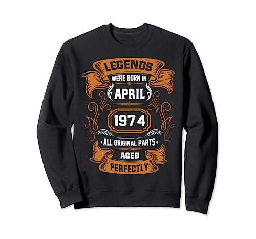 Las leyendas nacieron en abril de 1974 regalo de cumpleaños Sudadera