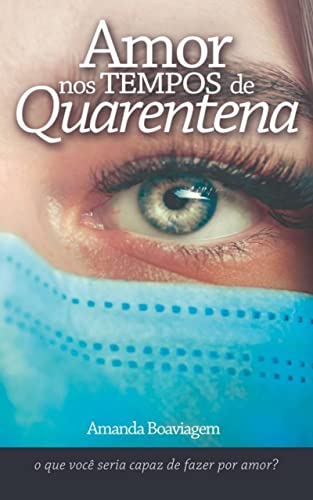 Amor nos Tempos de Quarentena