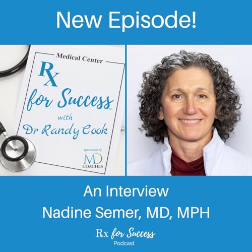 212. The Listener: Nadine Semer, MD, MPH
