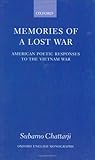 Memories of a Lost War: American Poetic Responses to the Vietnam War (Oxford English Monographs)