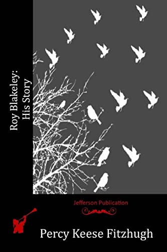 Roy Blakeley: His Story 1515387224 Book Cover