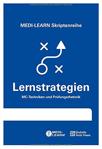 Preisvergleich Produktbild MEDI-LEARN Skriptenreihe: Lernstrategien - MC-Techniken und Prüfungsrhetorik