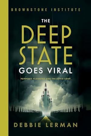 The Deep State Goes Viral: Pandemic Planning and the Covid Coup