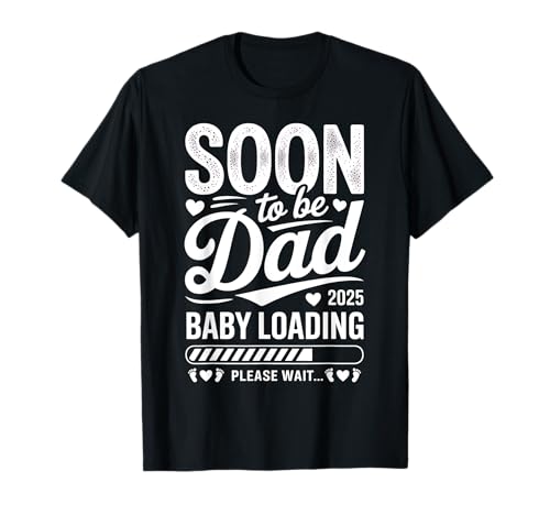 Papá 2025 Baby Loading Soon Dad Funny...