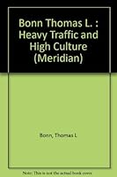 Heavy Traffic and High Culture 0452010470 Book Cover