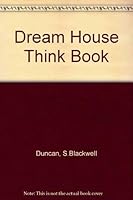 The dream house think book 0830669906 Book Cover