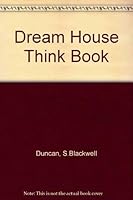 The dream house think book 0830679901 Book Cover