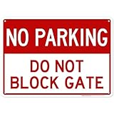 Do Not Block Driveway Gate No Parking Sign, Outdoor Aluminum, 10