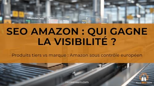 Amazon.fr favorise-t-il vraiment ses propres produits ? Analyse data-driven du self-preferencing et guide SEO 2026 pour les vendeurs